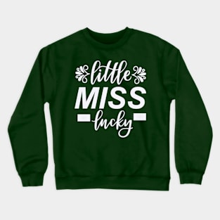 Little Miss LUcky Crewneck Sweatshirt